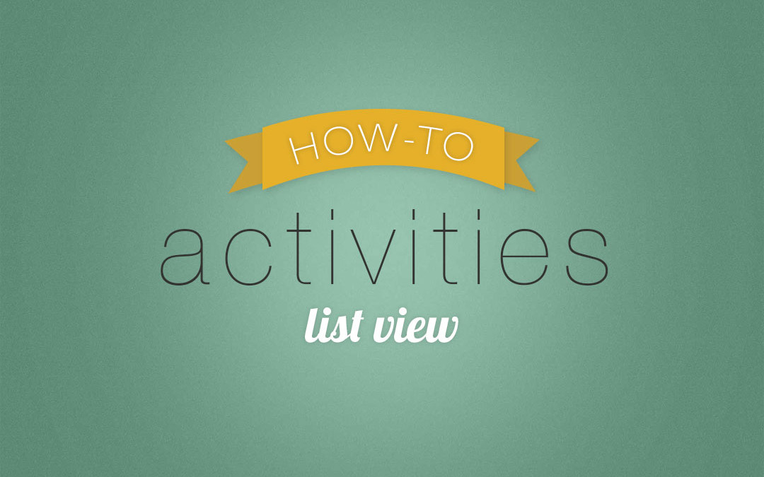 5 Things you can do with Time2Track’s Activities List